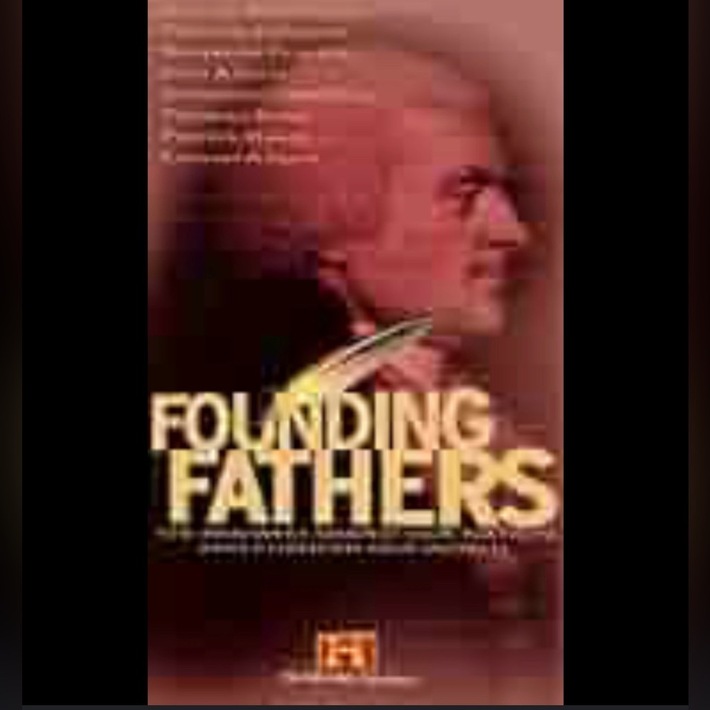 Founding Fathers: Men Who Shaped Our world